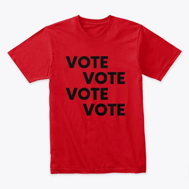 Vote Vote Vote Vote Shirt