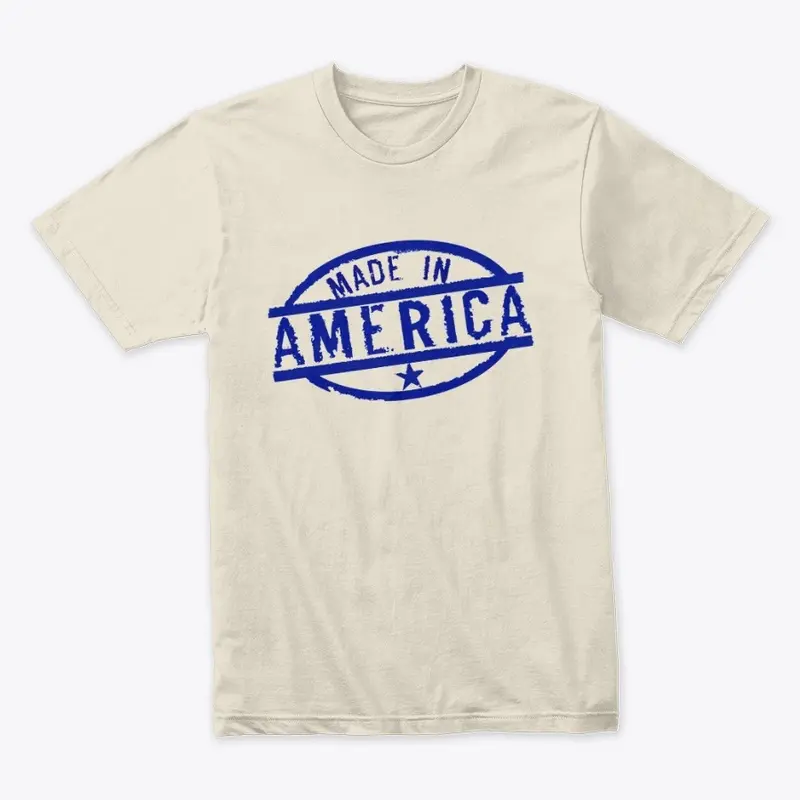 Made In America Shirt