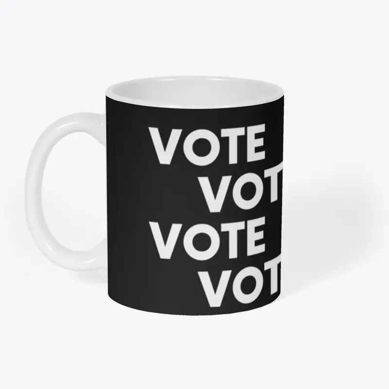 Vote Vote Vote Vote Mug